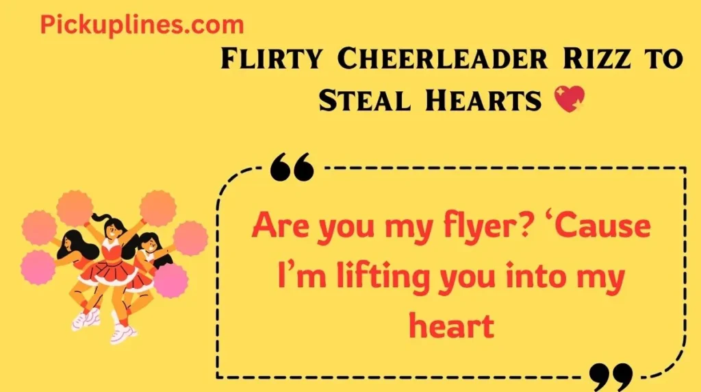 Flirty Cheerleader Rizz to Steal Hearts 