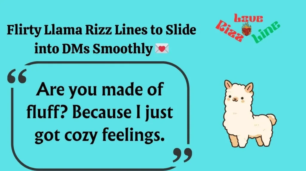 Flirty Llama Rizz Lines to Slide into DMs Smoothly 