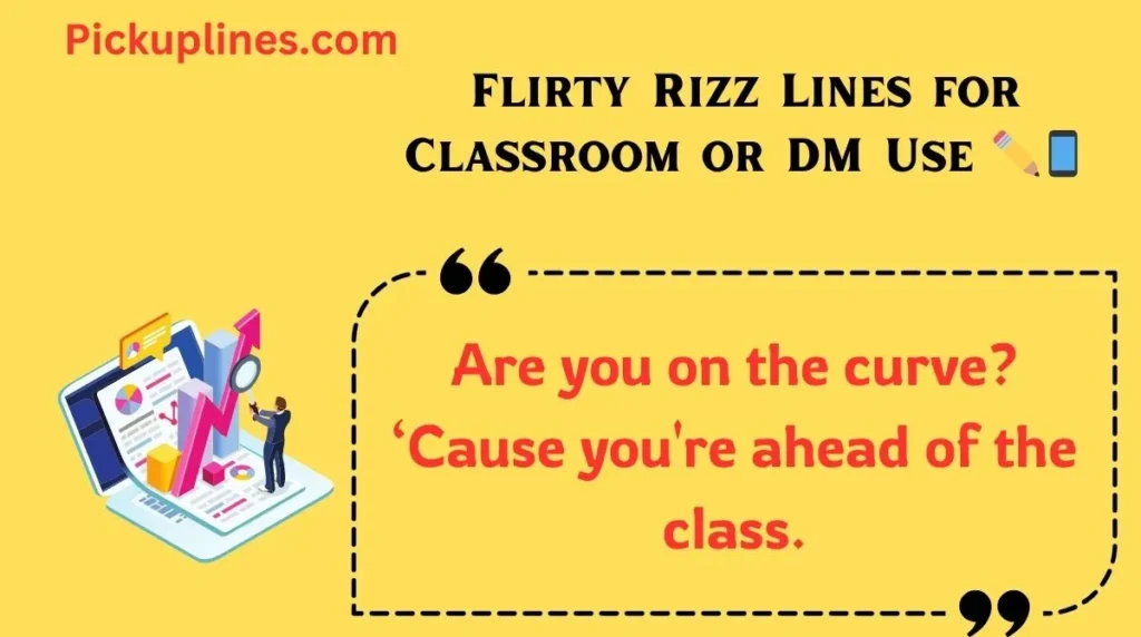 Flirty Rizz Lines for Classroom or DM Use 