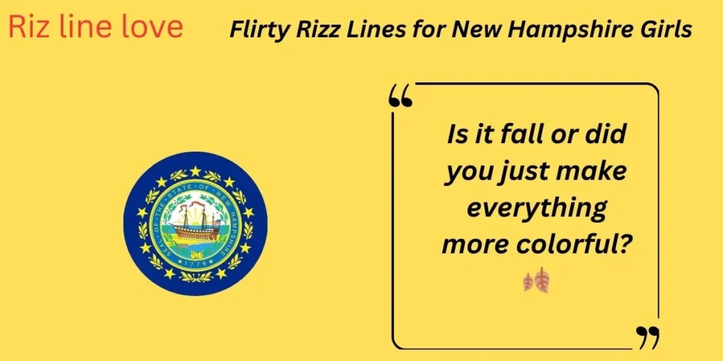 Flirty Rizz Lines for New Hampshire Girls
