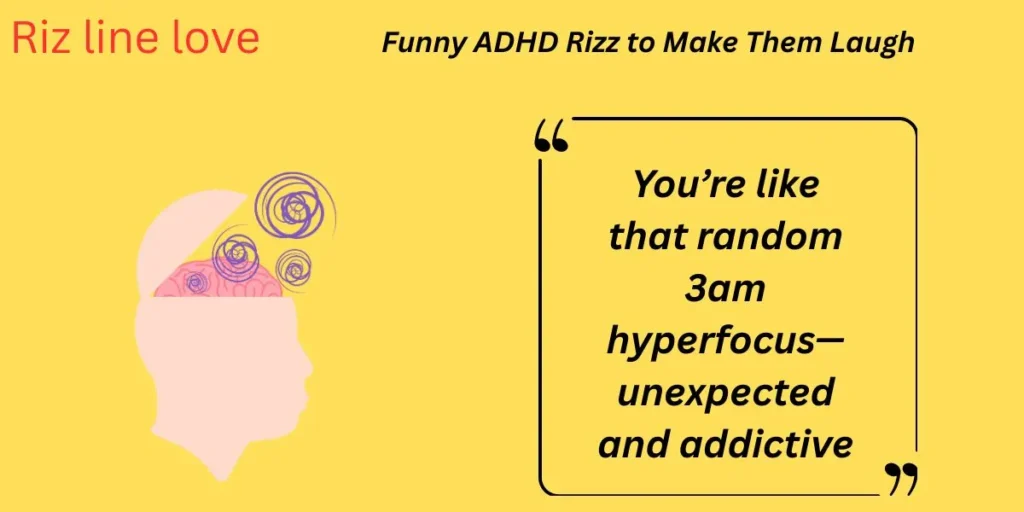 Funny ADHD Rizz to Make Them Laugh
