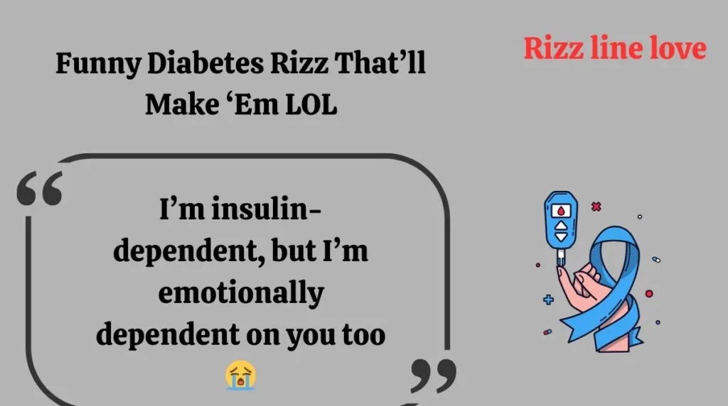Funny Diabetes Rizz That’ll Make ‘Em LOL
