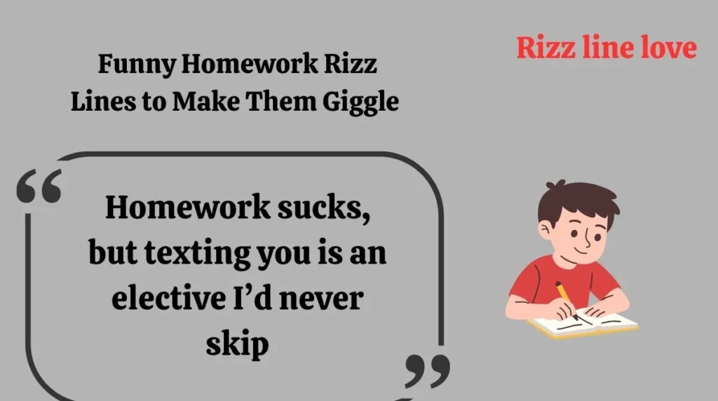 Funny Homework Rizz Lines to Make Them Giggle