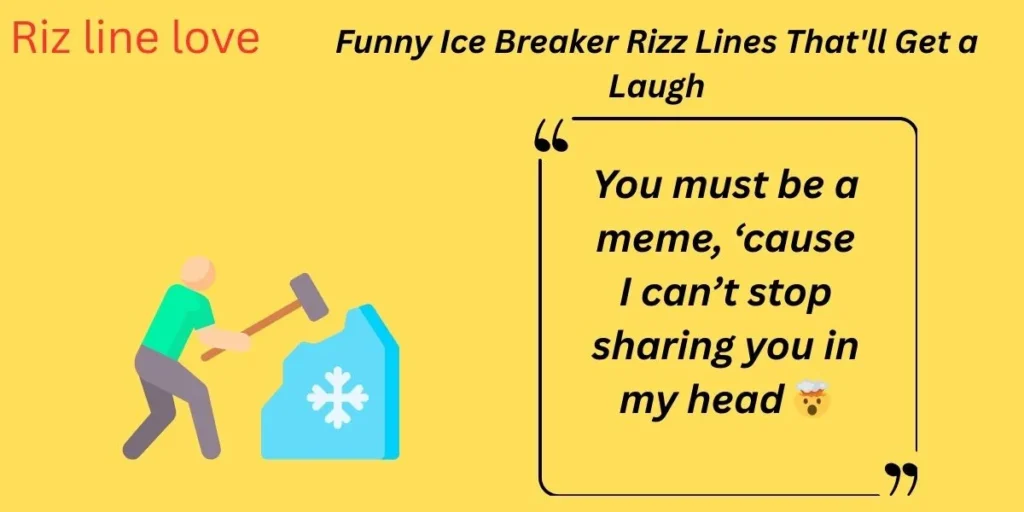 Funny Ice Breaker Rizz Lines That'll Get a Laugh
