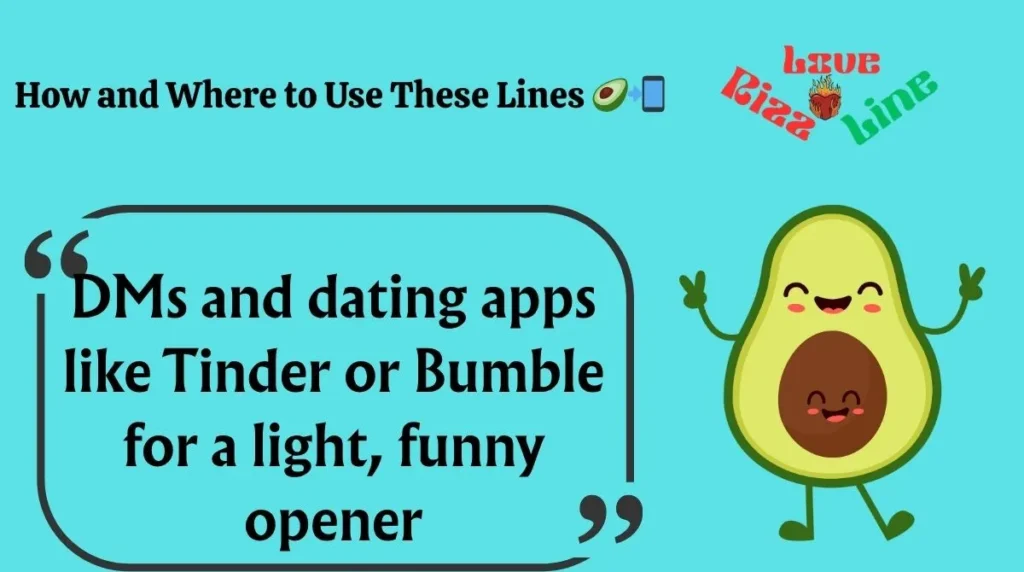 How and Where to Use These Lines 