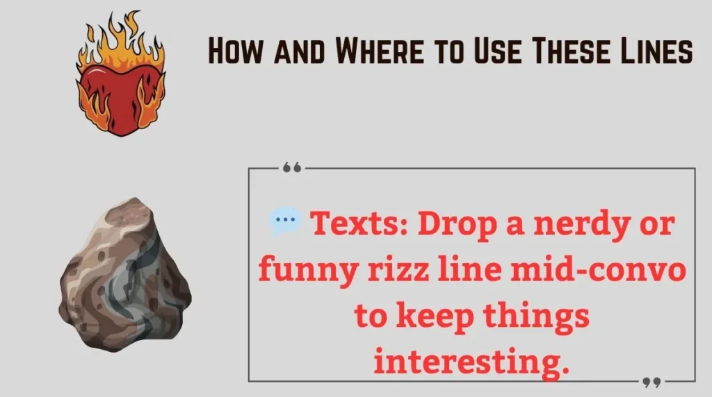 How and Where to Use These Lines