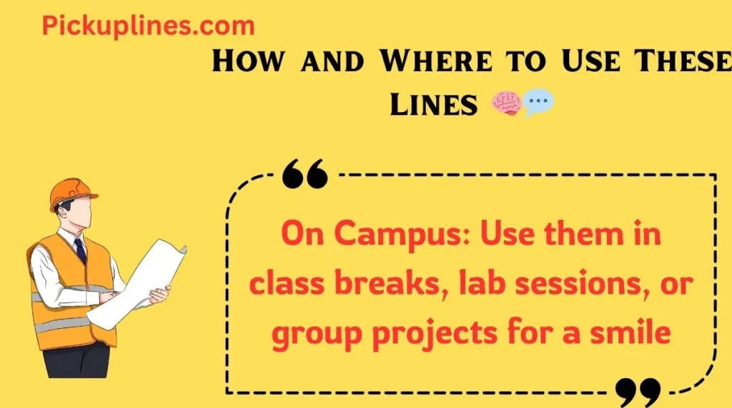 How and Where to Use These Lines 