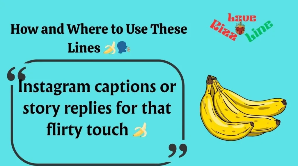 How and Where to Use These Lines 
