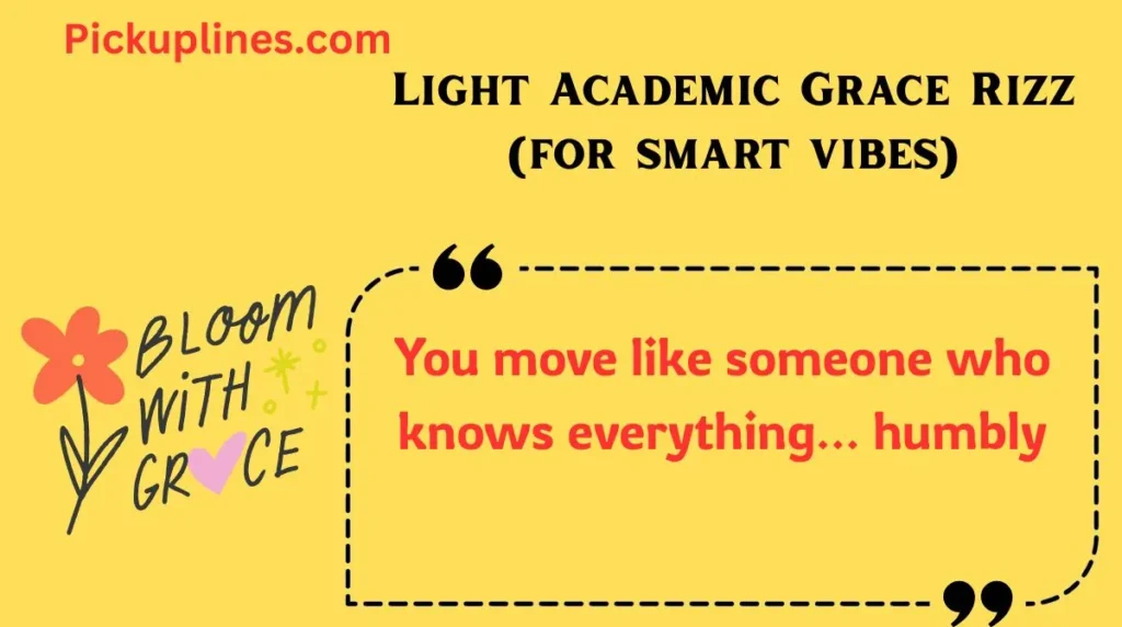 Light Academic Grace Rizz (for smart vibes)
