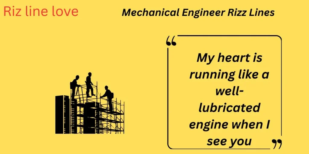 Mechanical Engineer Rizz Lines