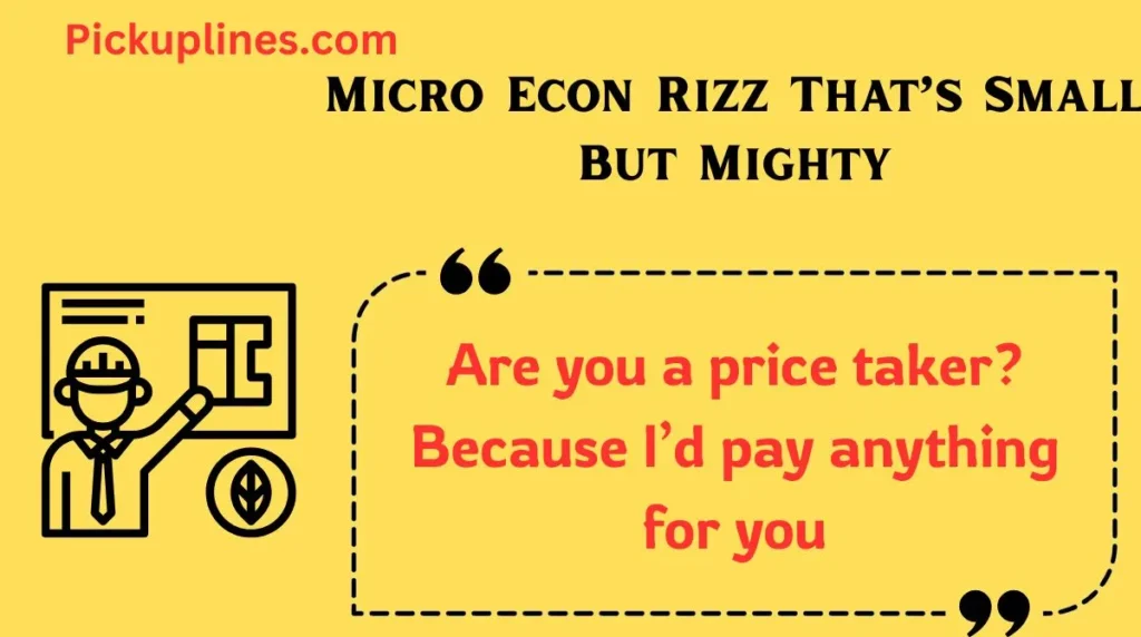 Micro Econ Rizz That’s Small But Mighty