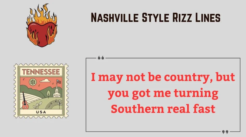 Nashville Style Rizz Lines