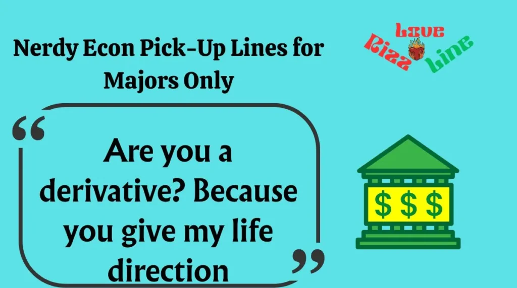 Nerdy Econ Pick-Up Lines for Majors Only