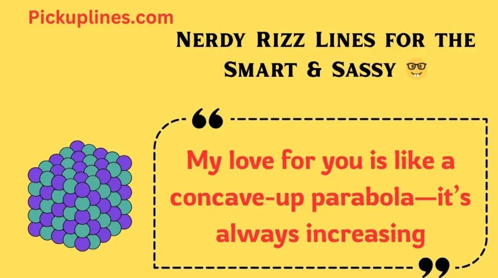 Nerdy Rizz Lines for the Smart & Sassy 