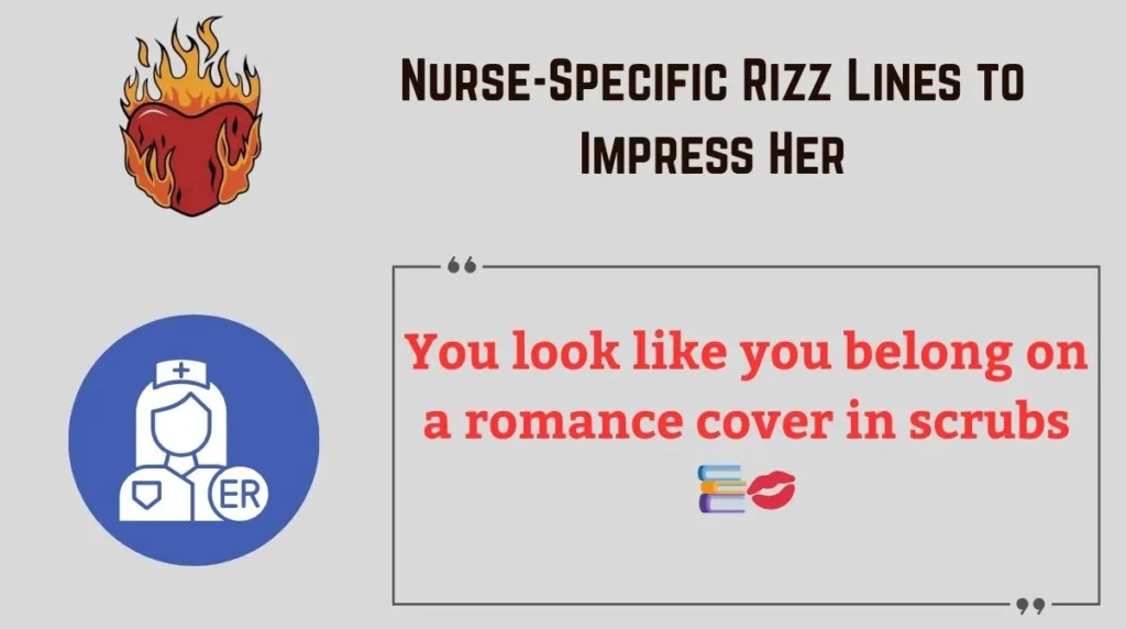 Nurse-Specific Rizz Lines to Impress Her