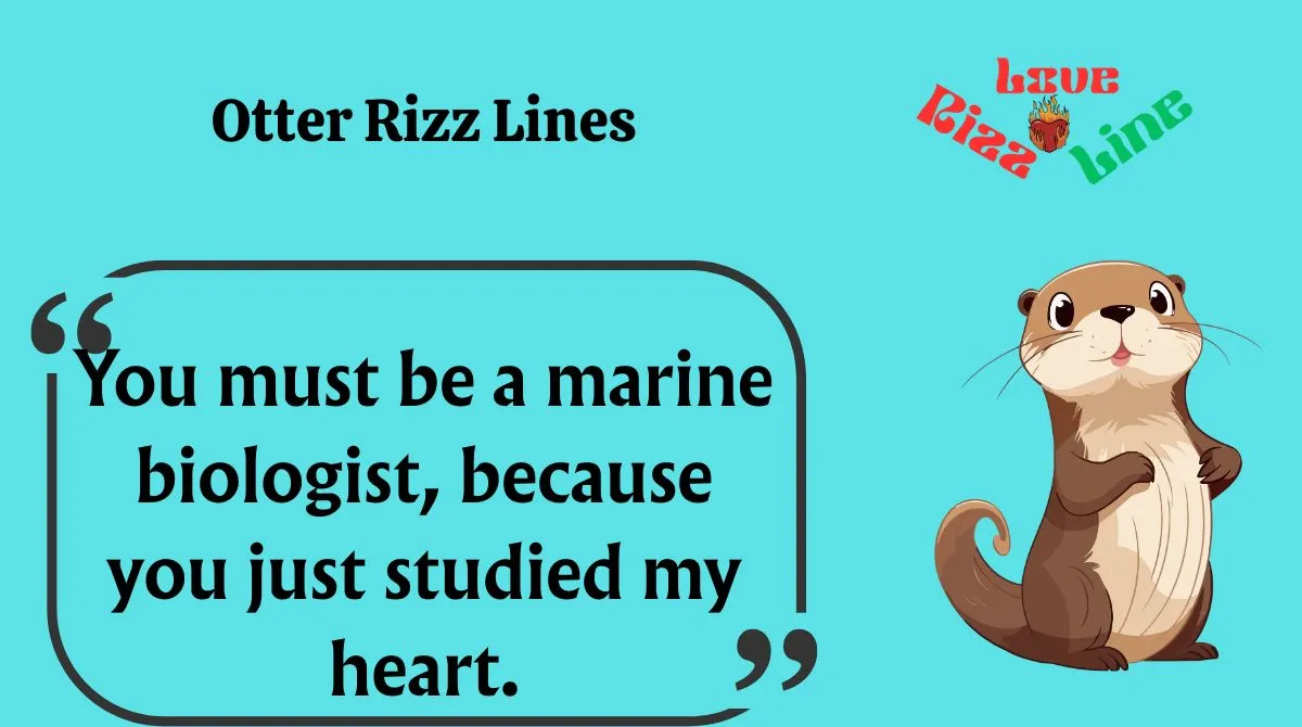 You are currently viewing 🔥 190+ Otter Rizz Lines to Make a Splash in 2025 🦦💧 | Ultimate Flirty Fun!