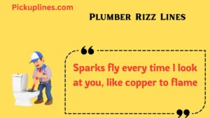 Plumber Rizz Lines