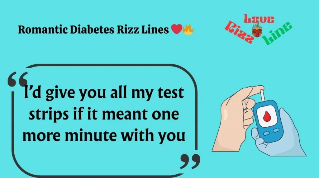Romantic Diabetes Rizz Lines
