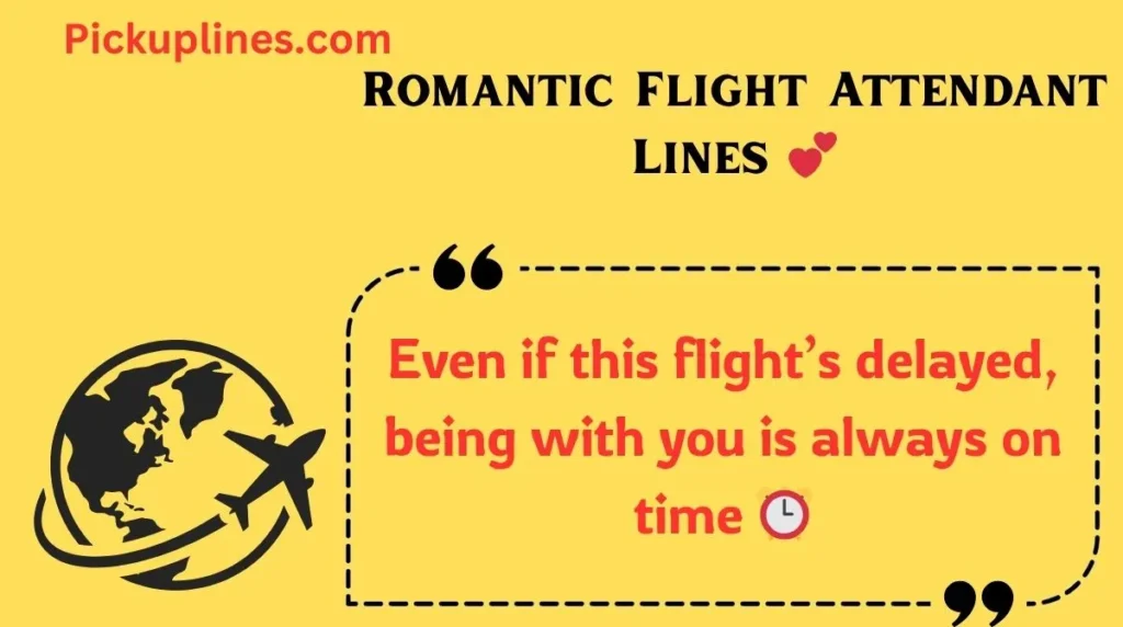 Romantic Flight Attendant Lines 