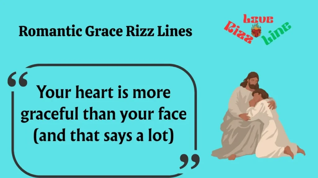 Romantic Grace Rizz Lines