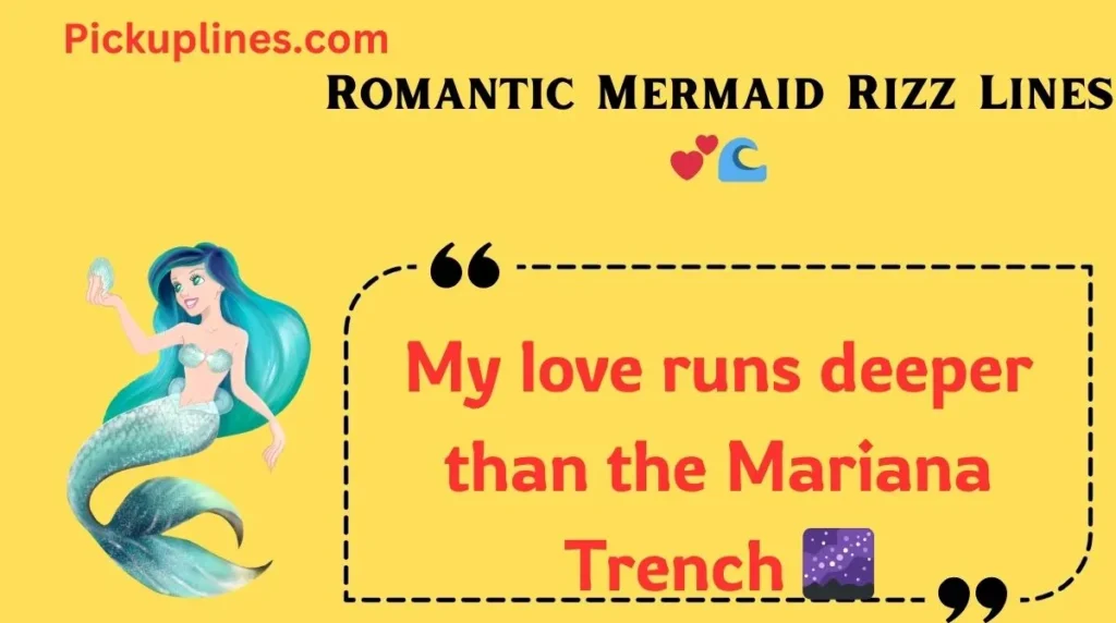 Romantic Mermaid Rizz Lines 
