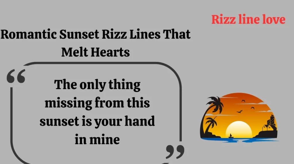 Romantic Sunset Rizz Lines That Melt Hearts