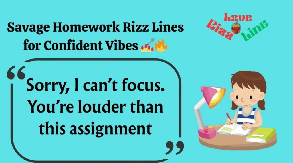 Savage Homework Rizz Lines for Confident Vibes 
