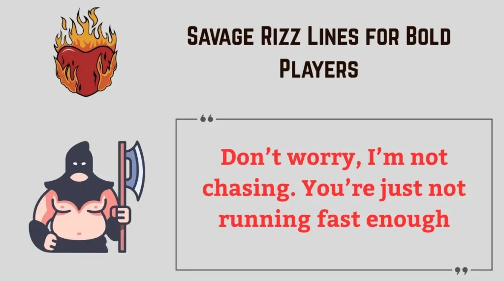 Savage Rizz Lines for Bold Players