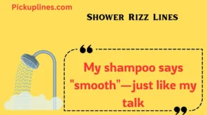 Shower Rizz Lines