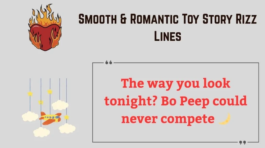 Smooth & Romantic Toy Story Rizz Lines