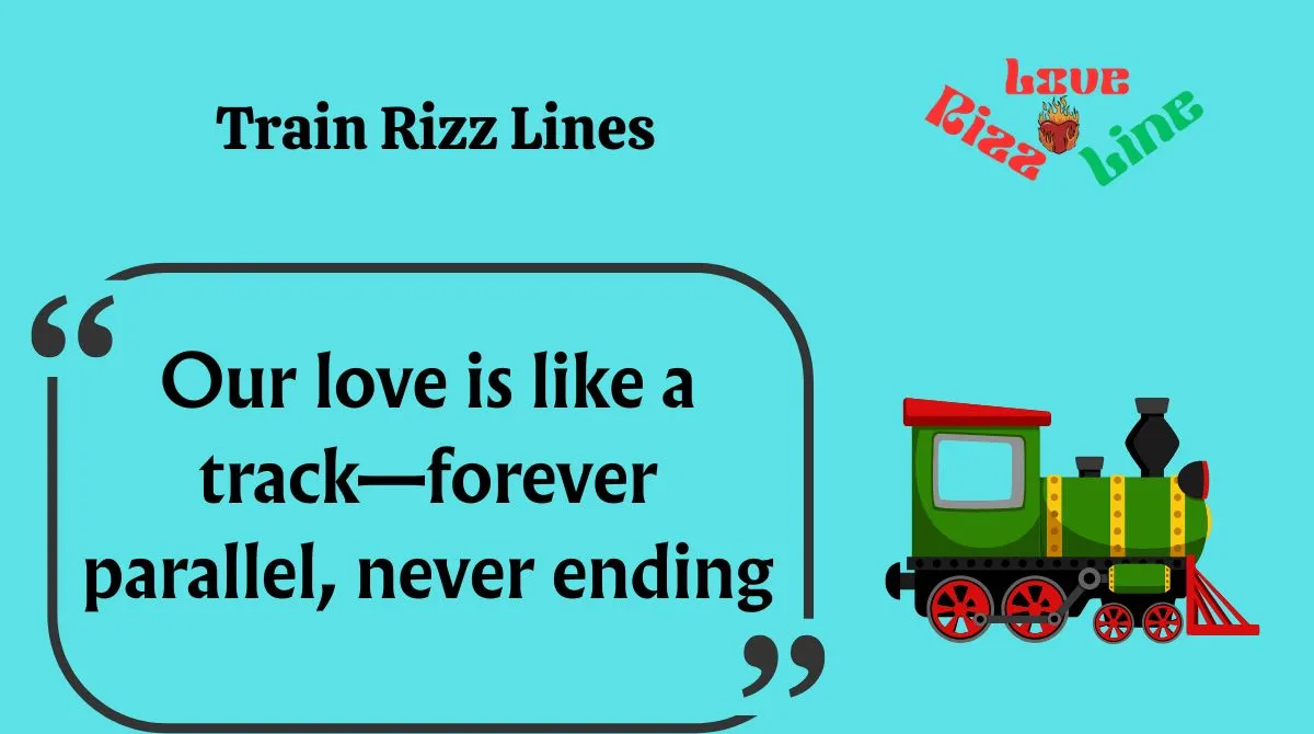 Read more about the article 🚆 125+ Train Rizz Lines to Impress & Express in 2025 💬❤️
