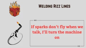 Read more about the article 🔥 140+ Welding Rizz Lines (2025) That’ll Melt More Than Just Metal 💥⚡