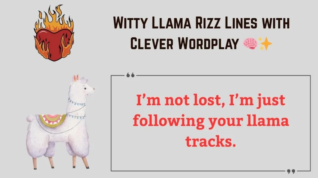 Witty Llama Rizz Lines with Clever Wordplay 