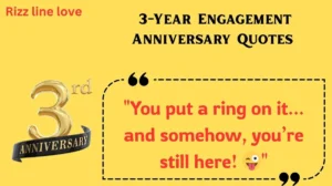 Read more about the article 💍 133+ 3-Year Engagement Anniversary Quotes for Husband (2025) ❤️