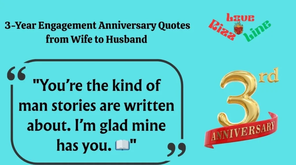 3-Year Engagement Anniversary Quotes from Wife to Husband
