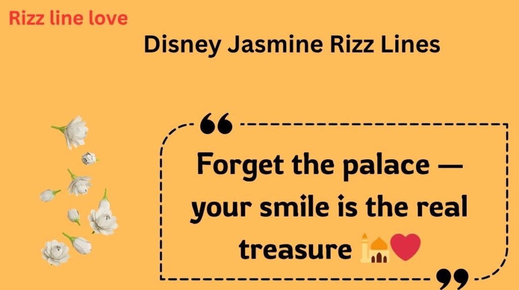 Disney Jasmine Rizz Lines
