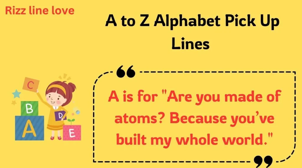  A to Z Alphabet Pick Up Lines