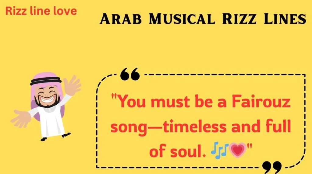  Arab Musical Rizz Lines