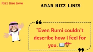 Read more about the article 🌟138+ Arab Rizz Lines That’ll Make You the Sheikh of Smooth Talk in 2025🔥✨