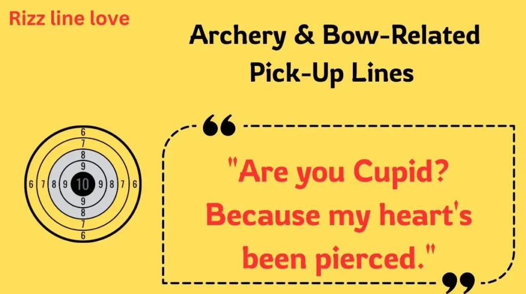  Archery & Bow-Related Pick-Up Lines