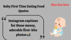 Read more about the article 🥣 141+ Baby First Time Eating Food Quotes (2025) 🍌💬 Sweet, Silly & Adorable!