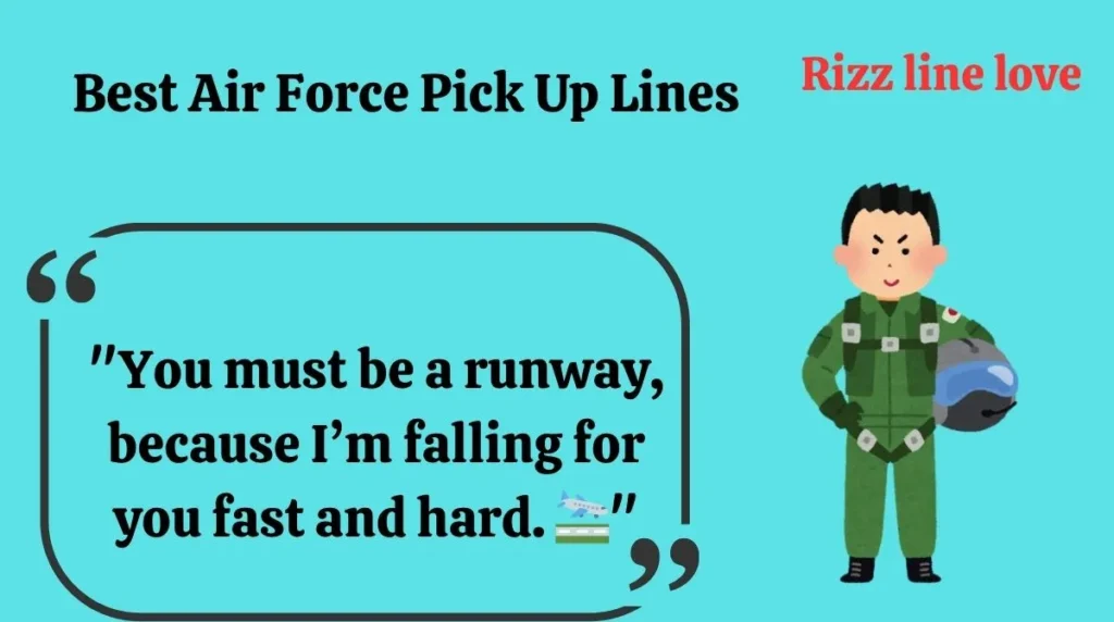 Best Air Force Pick Up Lines