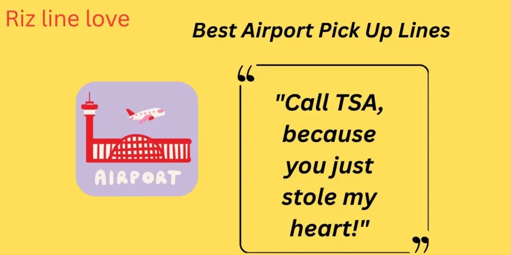 Best Airport Pick Up Lines 