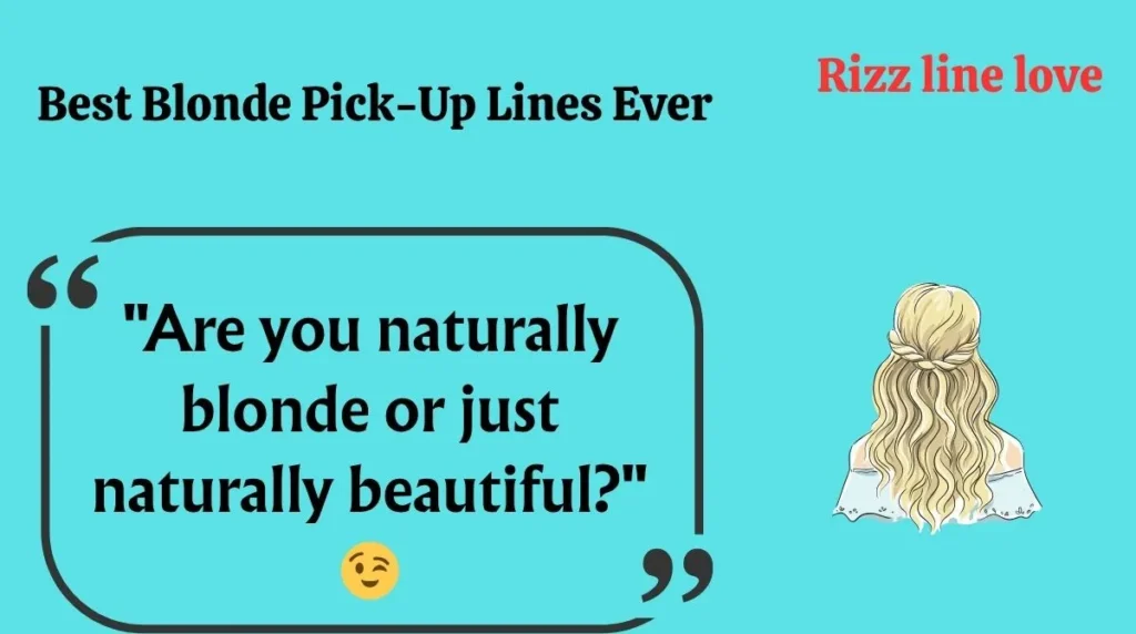 Best Blonde Pick-Up Lines Ever