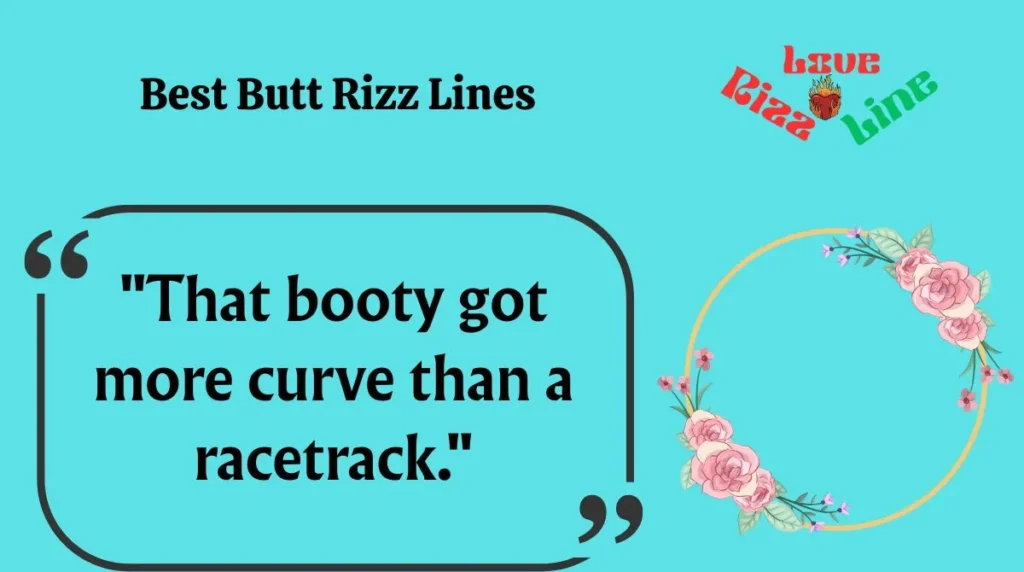  Best Butt Rizz Lines