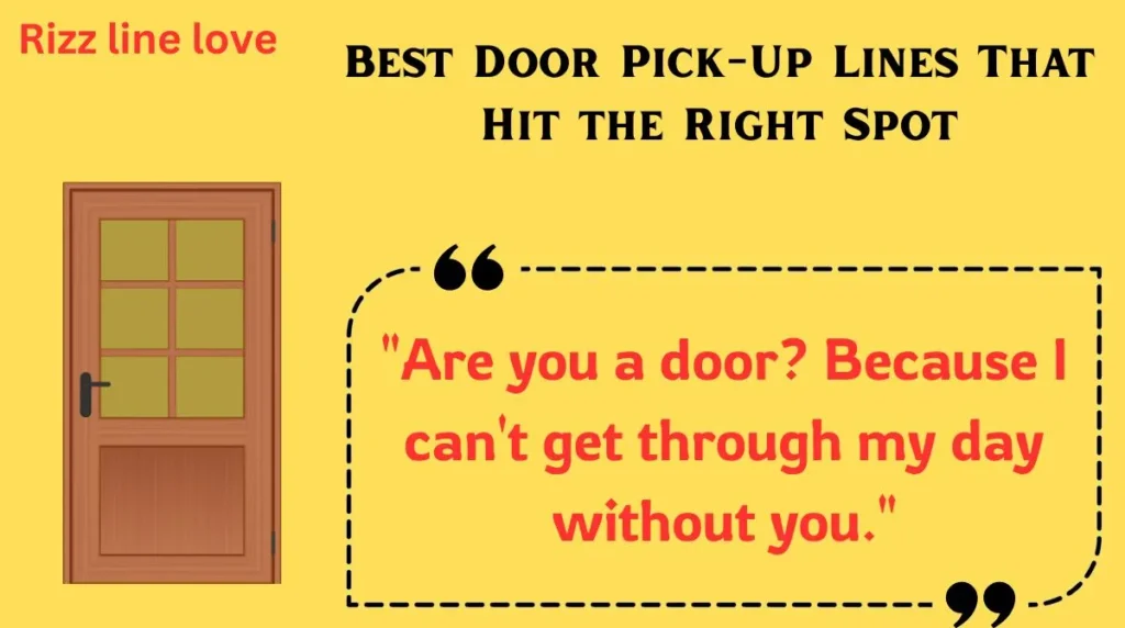 Best Door Pick-Up Lines That Hit the Right Spot