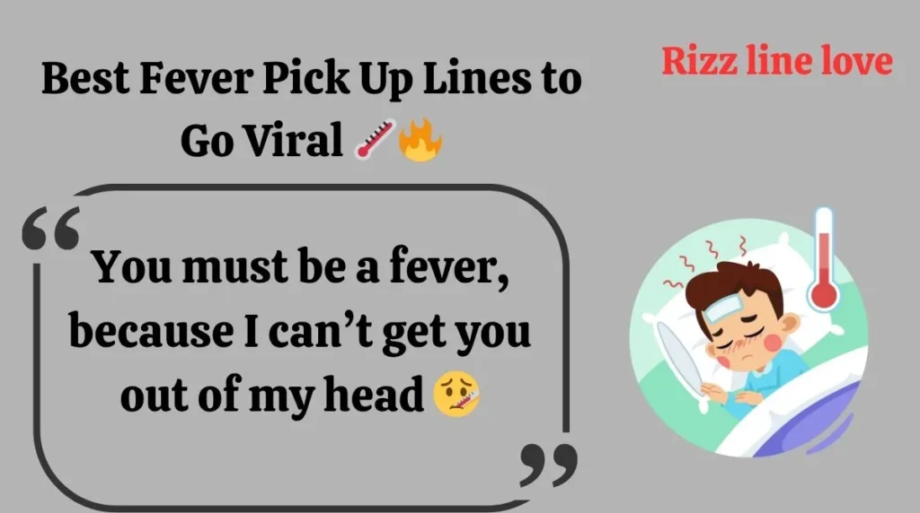Best Fever Pick Up Lines to Go Viral 