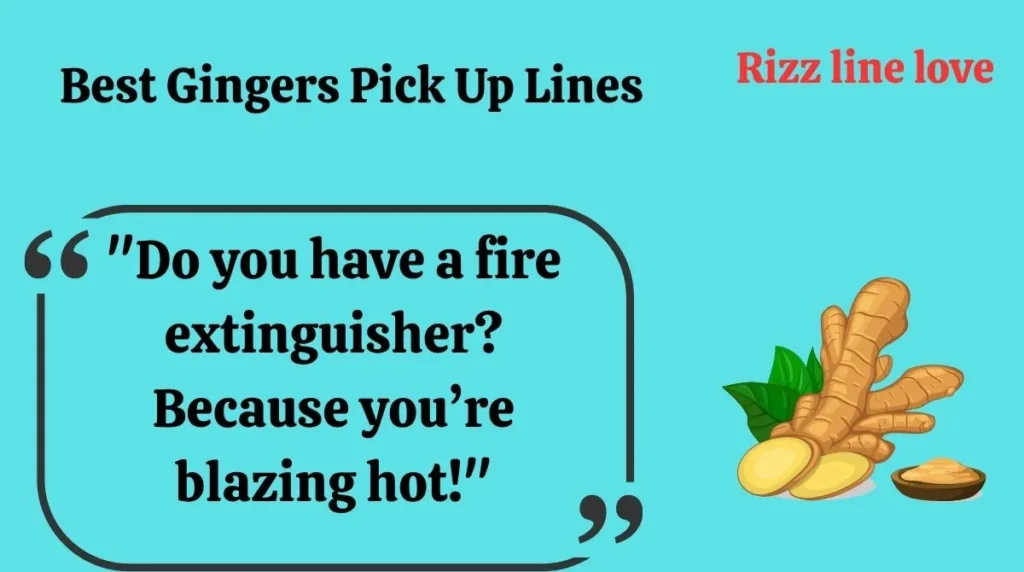  Best Gingers Pick Up Lines