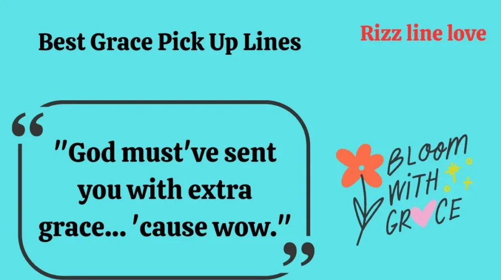 Best Grace Pick Up Lines