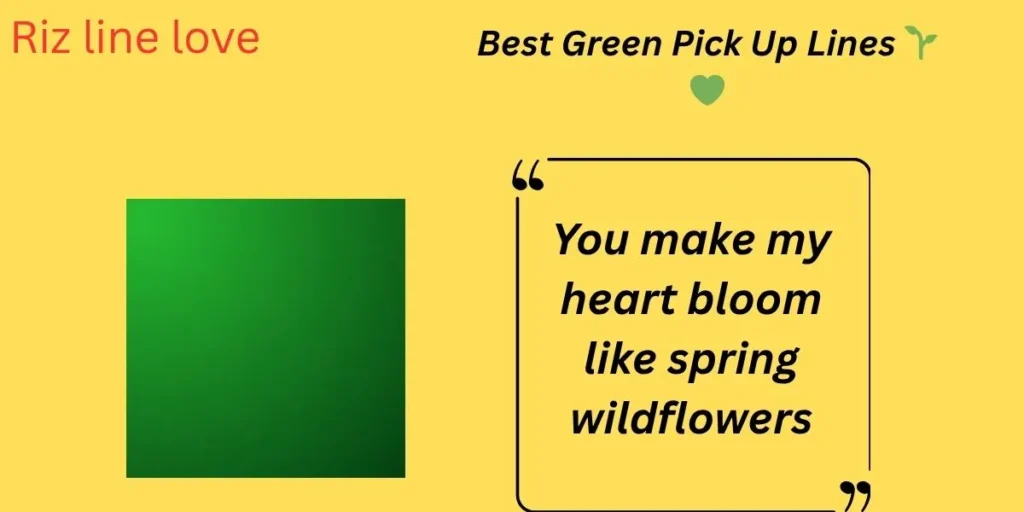 Best Green Pick Up Lines 